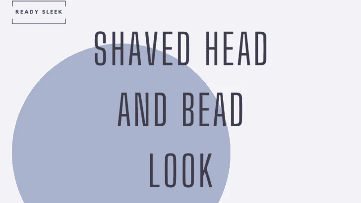The Shaved Head And Beard Look