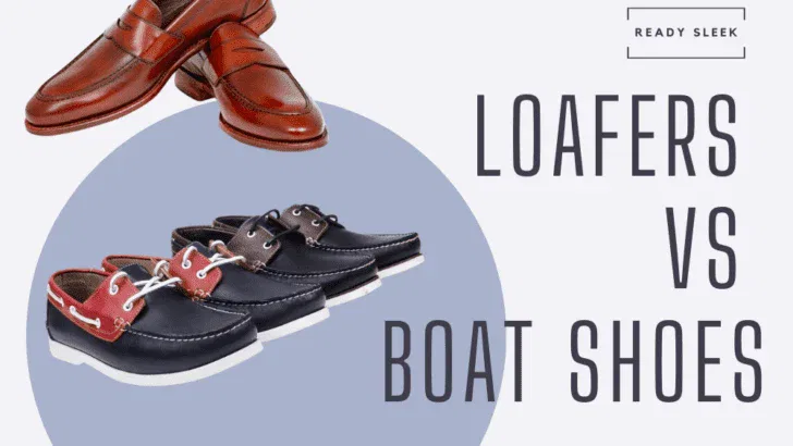 Loafers Vs Boat Shoes Featured Image