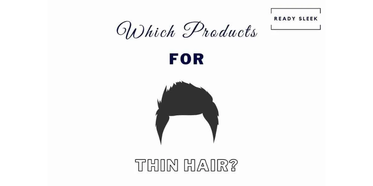Pomade, Clay, Wax, Paste, Or Gel For Thin Hair