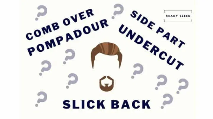 Slick Back Vs Comb Over Vs Side Part Vs Undercut Feature Image