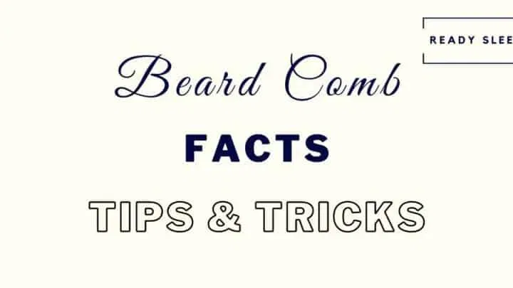 Beard Combs: 12 Essential Facts, Tips, And Tricks