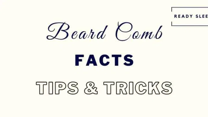 Beard Combs: 12 Essential Facts, Tips, And Tricks