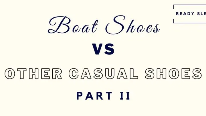 boat shoes vs camp mocs vs espadrilles vs top siders