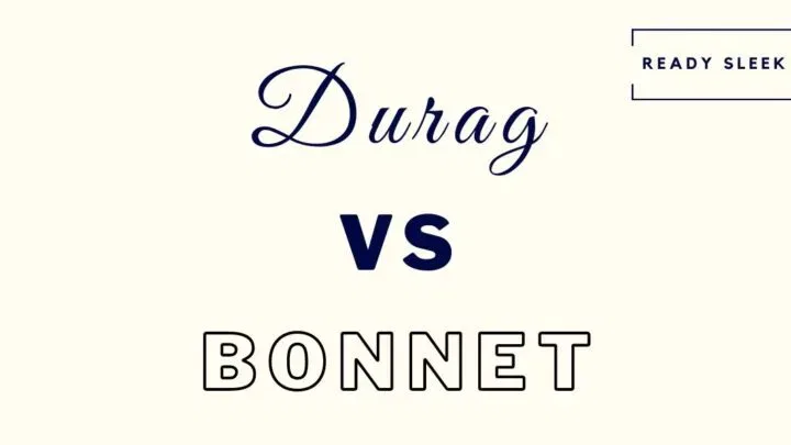 Durag Vs Bonnet
