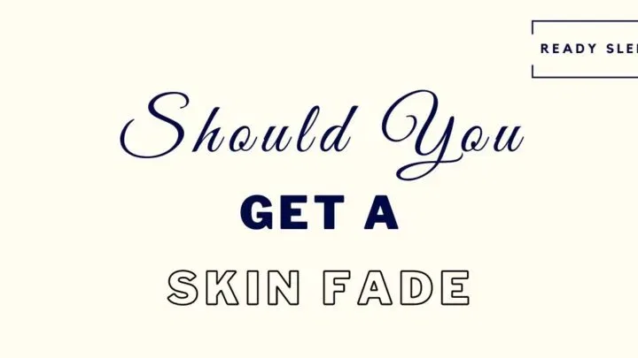 should you get a skin fade? a complete guide