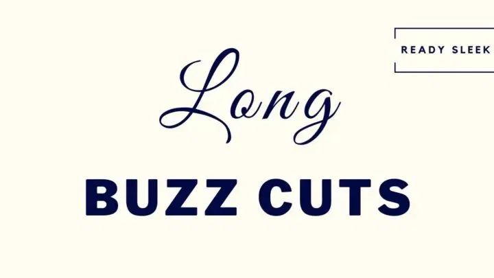 10 Long Buzz Cut Examples + Tips [2026 Style Guide]