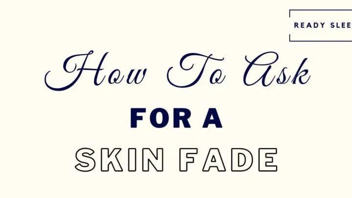 How to ask for a skin fade featured image