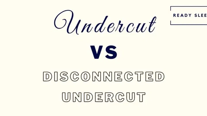 Undercut vs disconnected undercut featured image