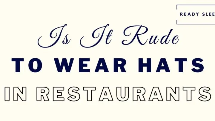 Is it rude to wear a hat in a restaurant featured image