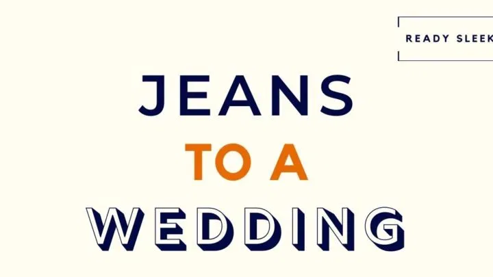 Jeans to a Wedding featured image