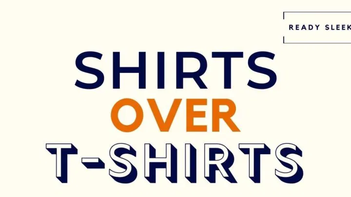 Shirts Over T-shirts Featured Image