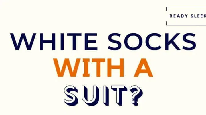 White Socks With A Suit Featured Image