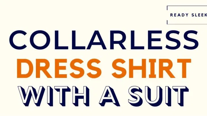Collarless Dress Shirt With A Suit Featured Image
