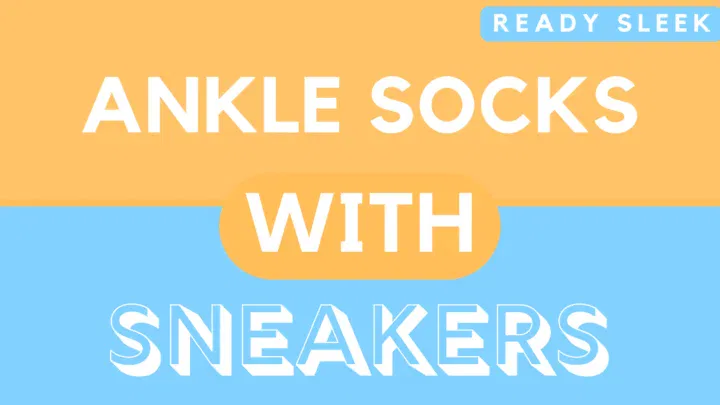 How To Wear Ankle Socks With Sneakers