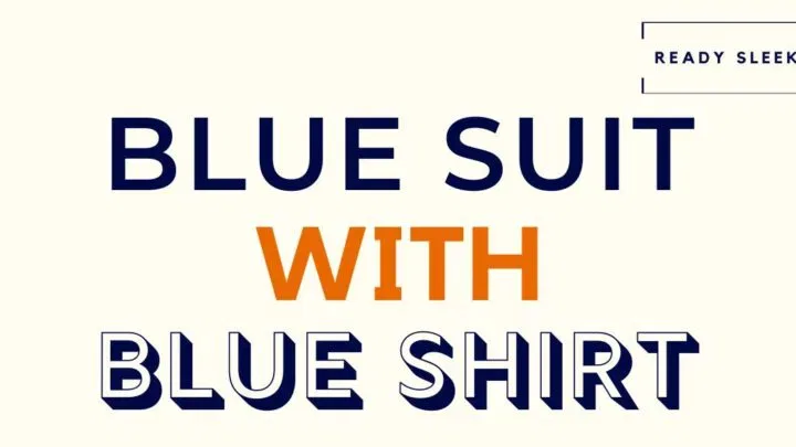 Blue Suit With Blue Shirt