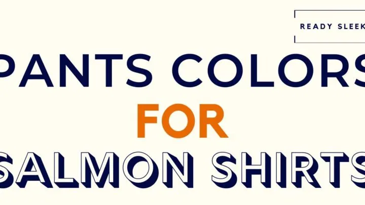 Pants Colors for Green Shirt Featured Image