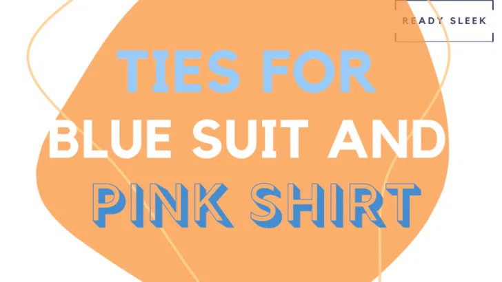 Ties For Blue Suit And Pink Shirt