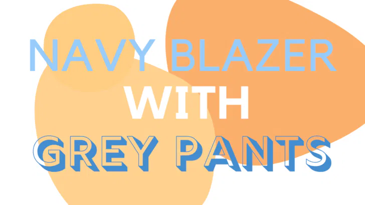 Navy Blazer With Grey Pants