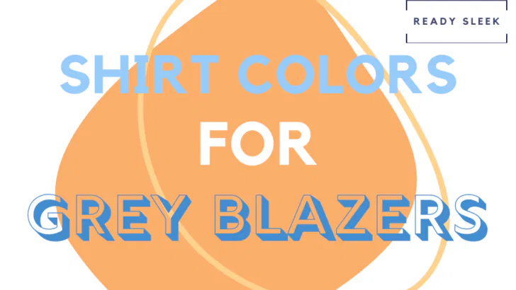 Shirt Colors For A Grey Blazer