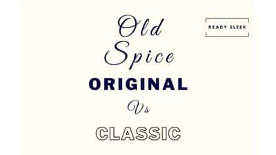 Old Spice Original Vs Classic: The 4 Key Differences