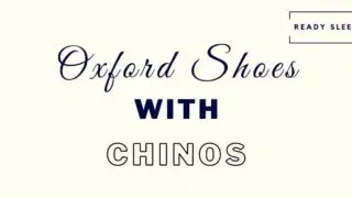 Oxford shoes with chinos featured image