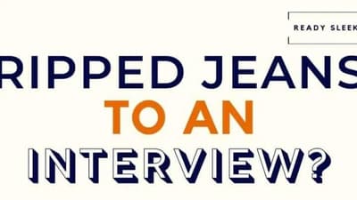 Can You Wear Ripped Jeans To An Interview?