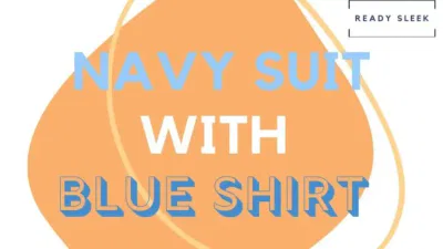 How To Wear Navy Suits With Blue Shirts (Essential Tips)