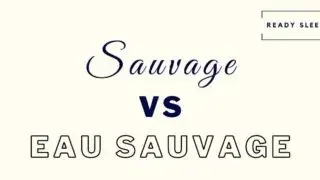 Sauvage vs eau sauvage featured image