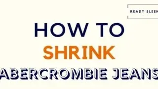 How To Shrink Abercrombie Jeans Featured Image