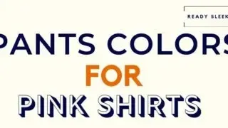 Pants Colors For Pink Shirts Featured Image