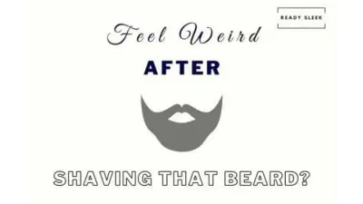 Look Weird After Shaving Your Beard Or Mustache? Do This