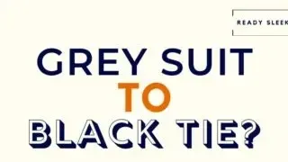 Grey Suit To Black Tie Featured Image