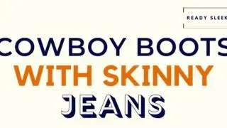 Cowboy Boots With Skinny Jeans Featured Image