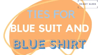 7  Tie Colors To Wear With A Blue Suit And Blue Shirt