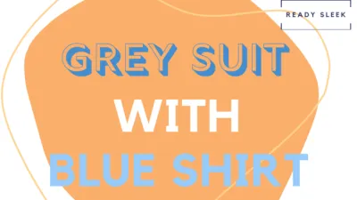 Grey Suit With Blue Shirt