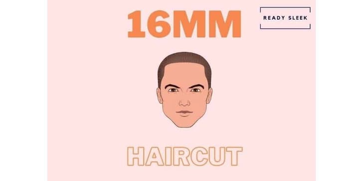 The 16mm Haircut: Number, Size, Length Guide