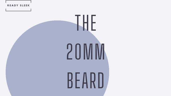 the 20mm beard