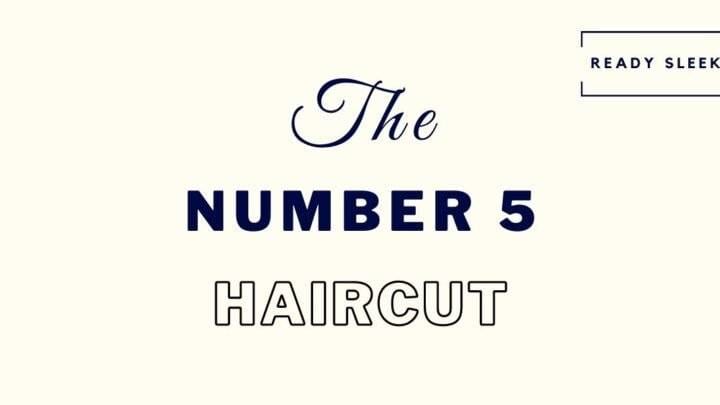 number 5 haircut featured image