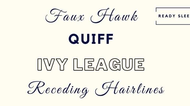 Faux Hawk Quiff Ivy League Receding Hairline