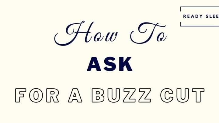 How To Ask For A Buzz Cut