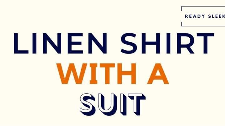 Linen Shirt With Suit Featured Image