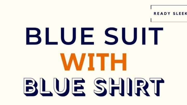 Blue Suit With Blue Shirt